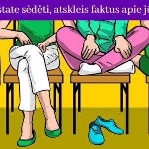 Net tai, kaip mėgstate sėdėti, gali daug atskleisti apie jūsų asmenybę