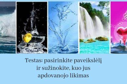 Testas: pasirinkite paveikslėlį ir sužinokite, kuo jus apdovanojo likimas