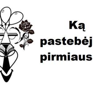 Ką pastebėjote pirmiausia? Atsakymas parodys jūsų geriausią savybę