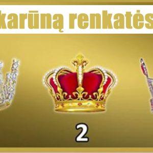 Pasirinkite karūną ir sužinokite koks svarbus įvykis jūsų laukia!