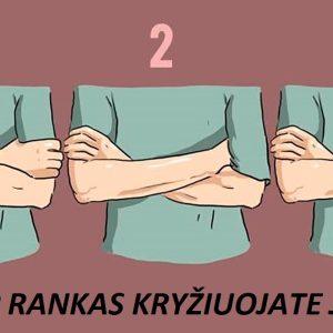 Rankų kryžiavimas pasako daug apie jūsų charakterį